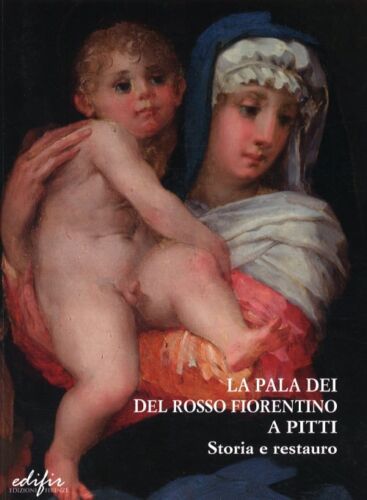 Libri Ciatti M. (cur.), Padovani S.  - Restauro Della Pala Dei Di Rosso Fiorenti - Picture 1 of 1