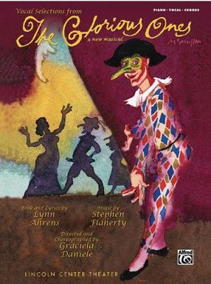 Vocal Selections from The Glorious Ones: A New Musical (Piano/Vocal/Chords) by