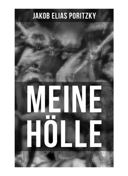 Jakob Elias Poritzky | Meine HÖLle Von Jakob Elias Poritzky | Taschenbuch-image