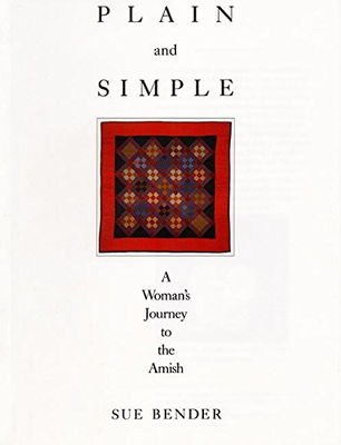 #ad Plain and Simple: A Woman#x27;s Journey to the Amish by Sue Bender $6.08