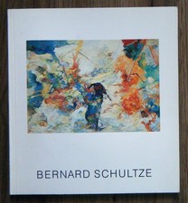 Ausstellungskatalog - Bernard Schultze - Gemälde Migofs Arbeiten auf Papier 1990