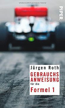 Gebrauchsanweisung für die Formel 1 von Roth, Jürgen | Buch | Zustand gut
