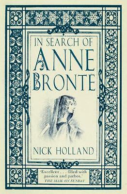 In Search of Anne Bronte by Nick Holland (Paperback, 2017) - Image 5