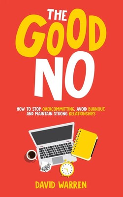 The Good No David Warren Taschenbuch Englisch 2025 oomiyasa LLC