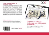 Maria Fernanda PatiñO Merchan | Turismo De Salud En Colombia, Sus Debilidades...
