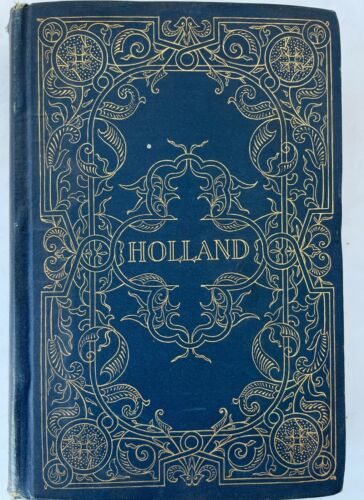 Holland und seine Menschen von Edmondo De Amicis Vandyke Ausgabe 1880 - Bild 1 von 9