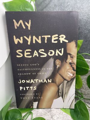 My Wynter Season: Seeing God's Faithfulness in the Shadow of Grief New