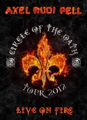 AXEL RUDI PELL - LIVE ON FIRE (CIRCLE OF THE OATH TOUR 2012)  2 DVD  ROCK  NEU
