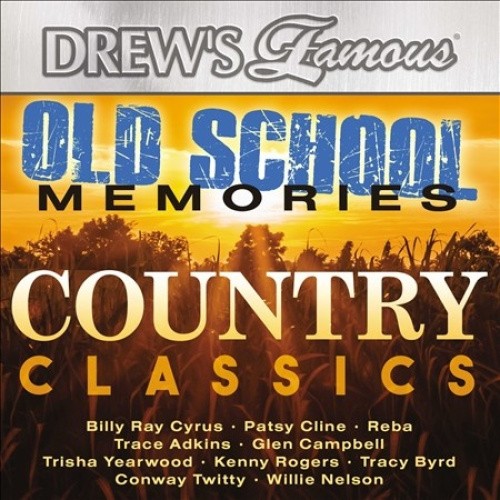 Drew's Famous - Old School Memories - Country Classics by Various Artists