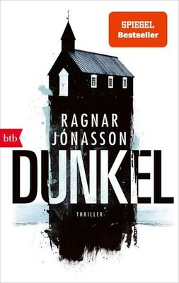 DUNKEL: Thriller (Die HULDA-Reihe, Band 1) Jónasson, Ragnar und Kristian Lutze: