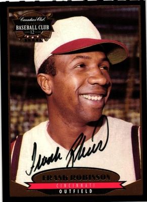 #ad 1996 Canadian Club Autographed Card Frank Robinson #5 Reds Orioles $15.00