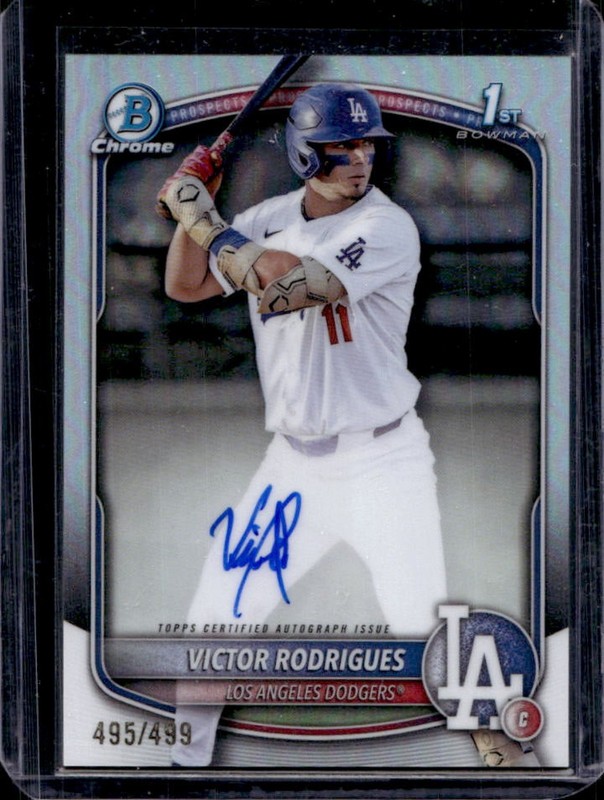 2025 Bowman Victor Rodrigues Chrome Auto Refractor 1st Prospect #/499 Dodgers