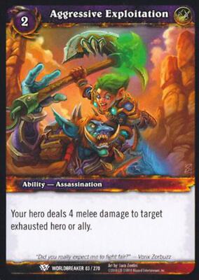 World of Warcraft TCG Aggressive Exploitation - Worldbreaker 83/270
