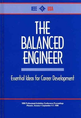 The Balanced Engineer: Essential Ideas for Career Development by IEEE (English) 