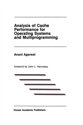 Agarwal - Analysis of Cache Performance for Operating Systems and Mult - X555z