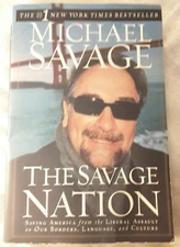 The Savage Nation Saving America from the Liberal Assault by Michael Savage GC
