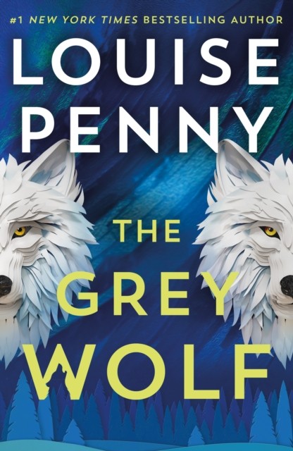 The Grey Wolf : The Three Pines community is u... by Louise Penny Hardcover Book - Image 3