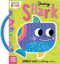 Alexander Cox Groovy Baby Shiny Shark (Hardback) Groovy Baby