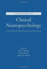 Casebook of Clinical Neuropsychology,Joel E. Morgan, Ida Sue Bar