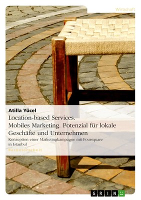 Atilla Yücel | Location-based Services. Mobiles Marketing. Potenzial für...