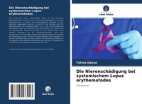 Die NierenschäDigung Bei Systemischem Lupus Erythematodes Fokussieren Buch 56 S.