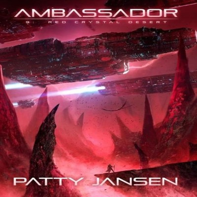 Ambassador 9 Red Crystal Desert Patty Jansen Hardcover Capricorni