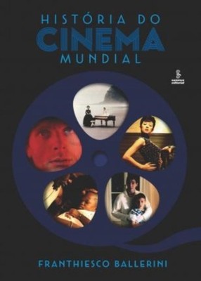 Historia do cinema mundial by Franthiesco Ballerini (Paperback Book)