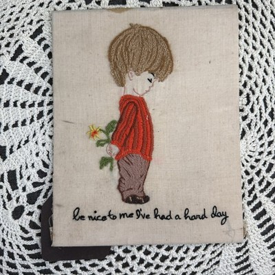 Vntg Moppets Needlepoint  Picture  Be Nice to me, I ve had a hard day 