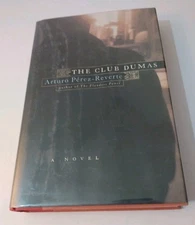 THE CLUB DUMAS By Arturo Perez-reverte & Sonia Soto - Hardcover  EX-LIBRARY