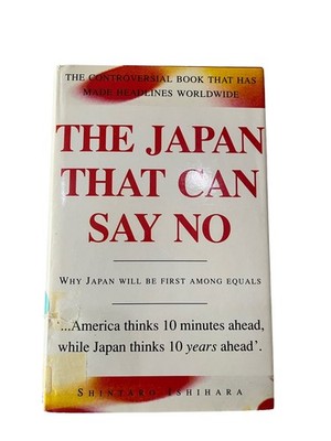 Japan Can Say No Shintaro Ishihara Politics Book