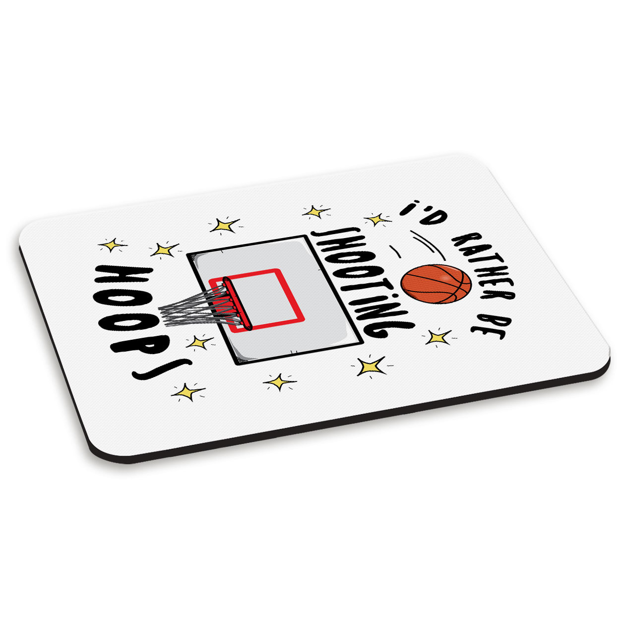 I'd Rather Be Shooting Hoops PC Computer Mouse Mat Pad - Funny Basketball Sport