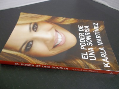 EL PODER DE UNA SONRISA  Karla Martínez