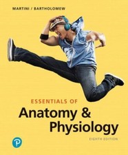 Essentials of Anatomy and Physiology by Frederic H. Martini and Edwin...