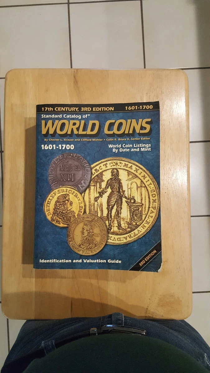 17th Century, 3rd Edition 1601-1700 Standard Catalog of World Coins