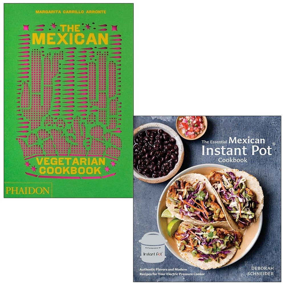 The Mexican Vegetarian Cookbook ,The Essential Mexican Instant Pot  2 Books Set