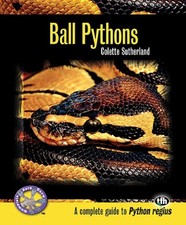 Ball Pythons: A Complete Guide to P..., Collette Suther