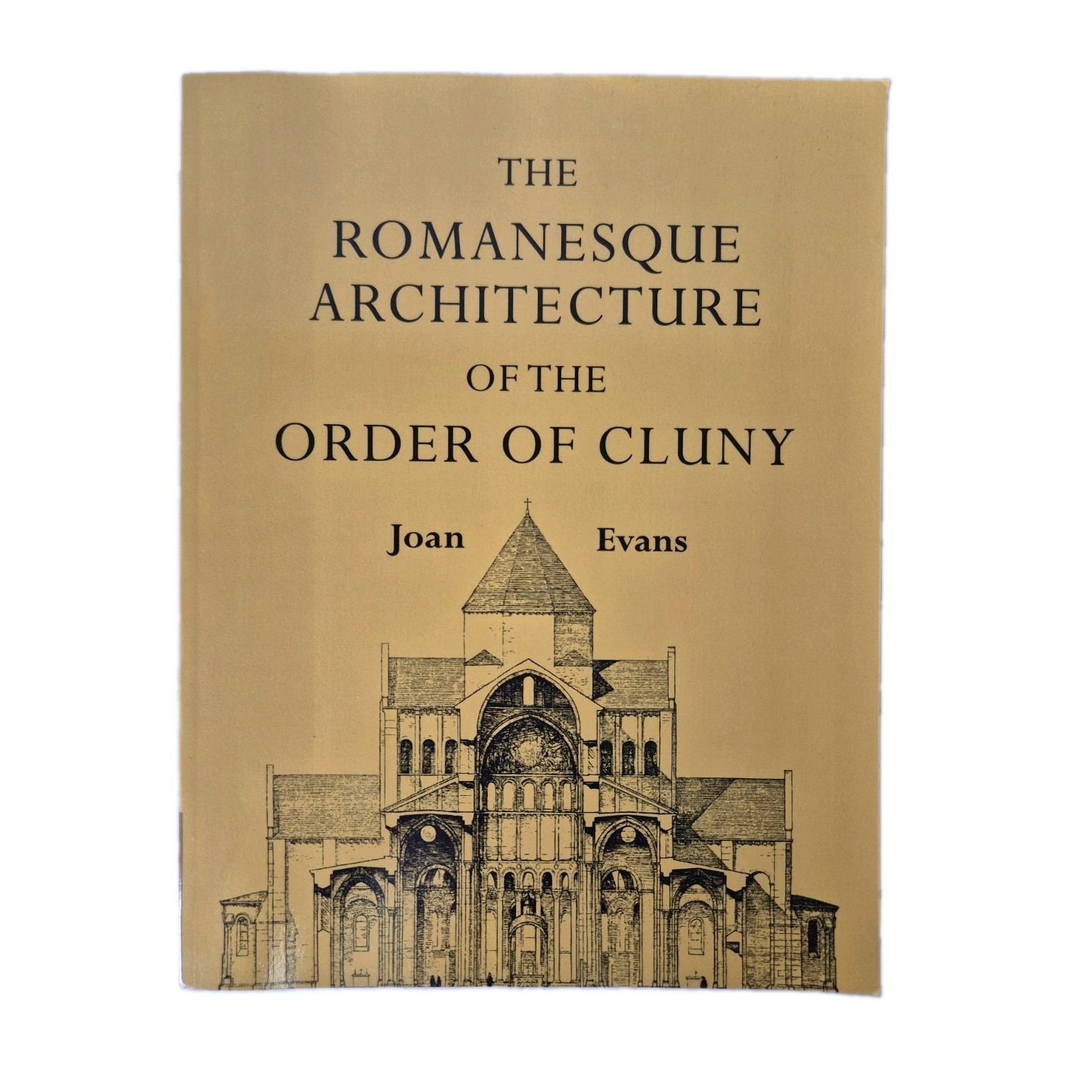 The Romanesque Architecture of the Order of Cluny by Joan Evans - 2011 Paperback