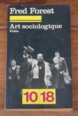 FRED FOREST - SOZIOLOGISCHE KUNST - VIDEO - 10/18 - 1977 - IN SEHR GUTEM ZUSTAND