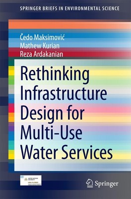 Rethinking Infrastructure Design for Multi-Use Water Services ¿Edo Maksimovi¿