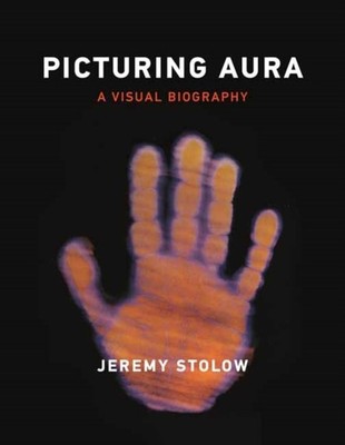 Picturing Aura A Visual Biography by Jeremy Stolow (Paperback Book)
