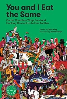 You and I Eat the Same: On the Countless Ways Food ... | Buch | Zustand sehr gut