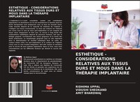 Ridhima Uppal (U. A.) | EsthÉTique - ConsidÉRations Relatives AUX Tissus Durs...