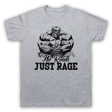 NO ROIDS JUST RAGE BODYBUILDING WEIGHTLIFTING  SLOGAN MENS & WOMENS T-SHIRT