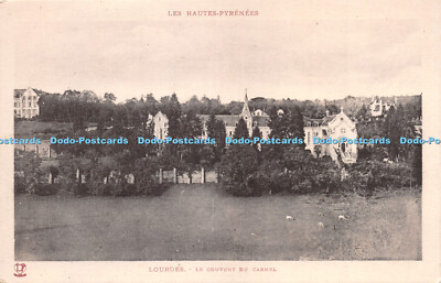 R275268 Les Hautes Pyrenees L F Lourdes Le Couvent du Carmel Labouche Freres