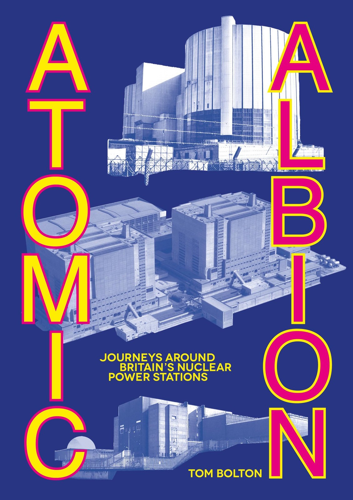 Atomic Albion: Journeys Around Britain’s Nuclear Power Stations by Tom Bolton - Image 6