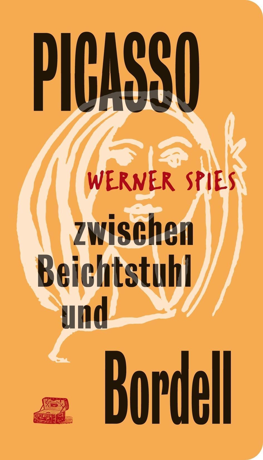 Thumbnail - Werner Spies | Picasso Zwischen Beichtstuhl Und Bordell | Buch |