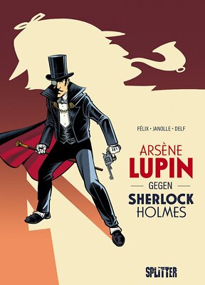 Arsène Lupin (2): .... gegen Sherlock Holmes  Splitter Verlag  Neuware