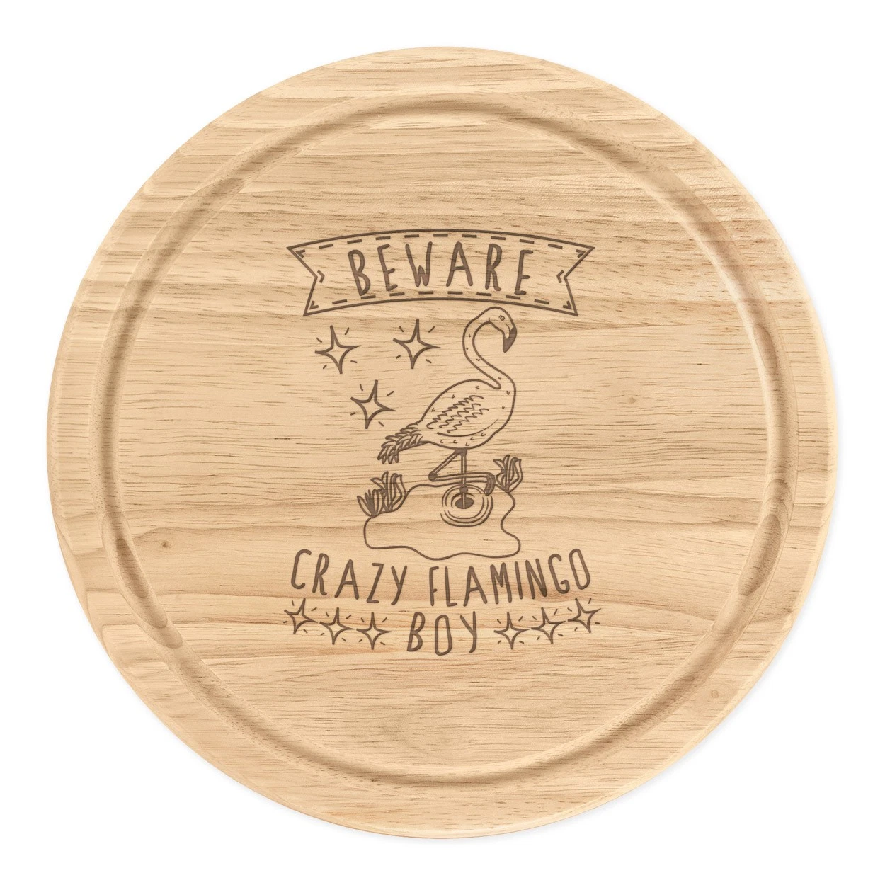 Beware Crazy Flamingo Boy Round Chopping Cheese Board Funny
