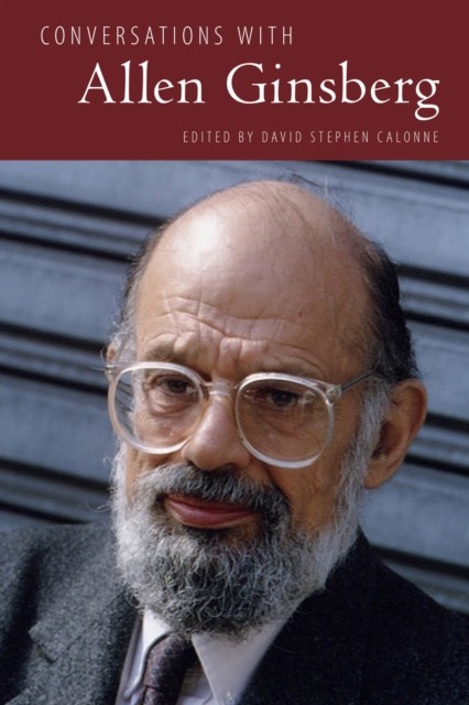 Conversations with Allen Ginsberg by David Stephen Calonne PAPERBACK
