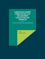 Javier GáRate Castro | Ejercicios Sobre Derecho De Las Relaciones Colectivas...